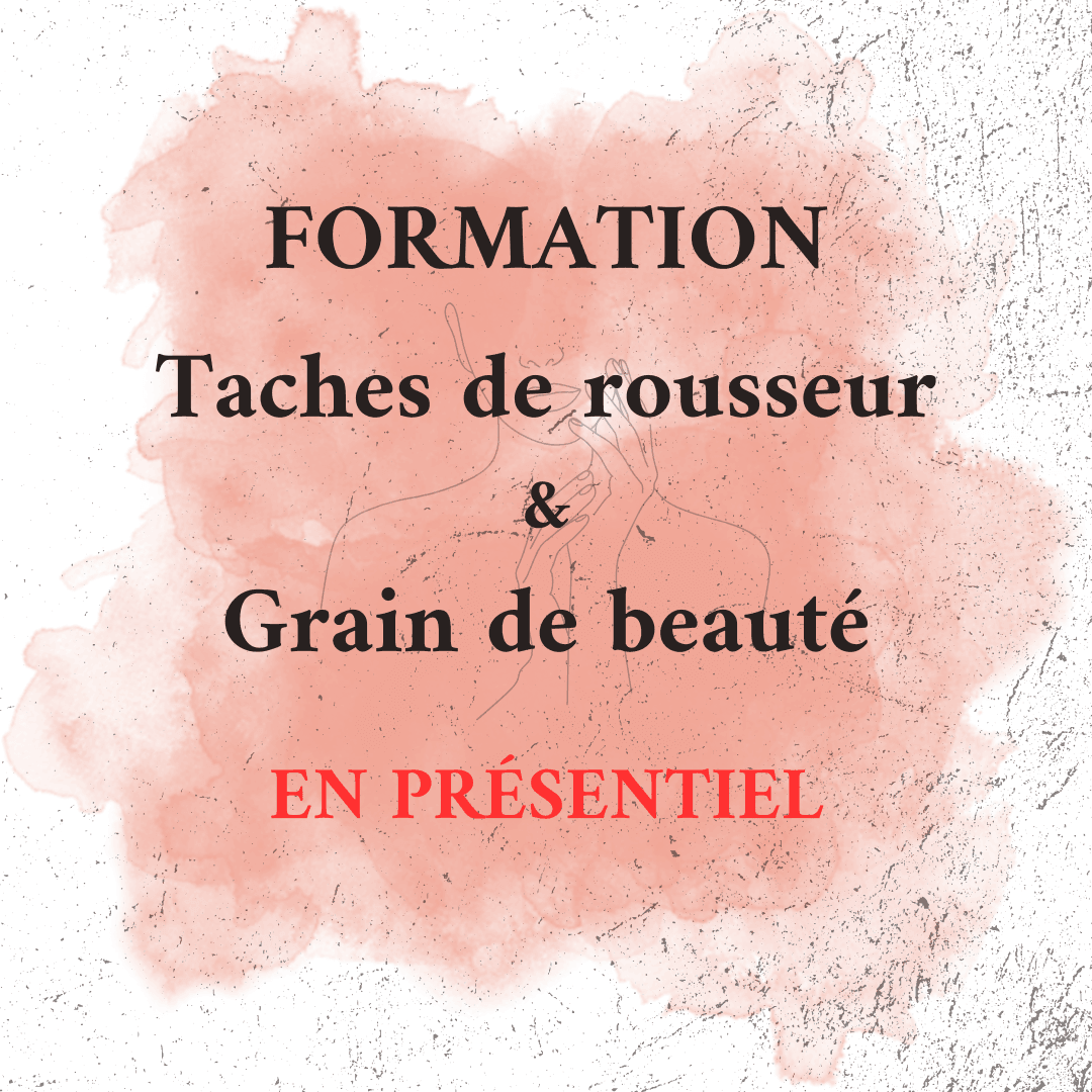 Formation taches de rousseurs & grains de beauté en présentiel